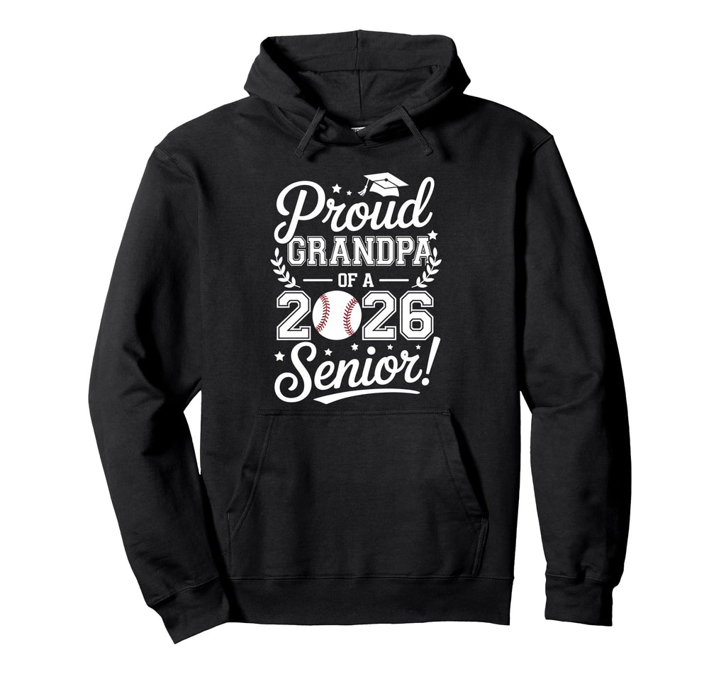 Proud Grandpa 2026 Senior Baseball Hoodie - Custom Art Print Men Women - T-Shirt, Sweatshirt, Hoodie