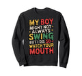 My Might Not Always Swing Baseball Sweatshirt - Custom Art Print Men Women - T-Shirt, Sweatshirt, Hoodie