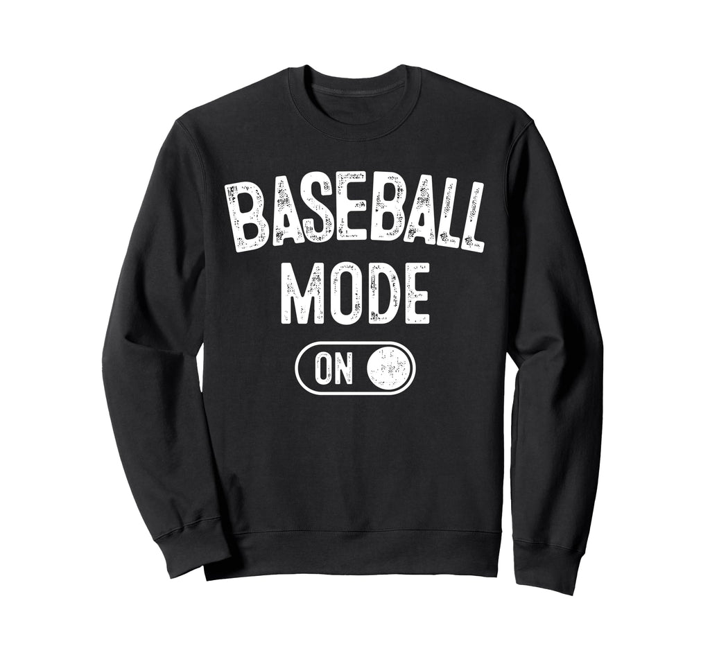 Baseball Mode Funny Slugger Gift Sweatshirt - Aesthetic Graphic Men Women - T-Shirt, Sweatshirt, Hoodie