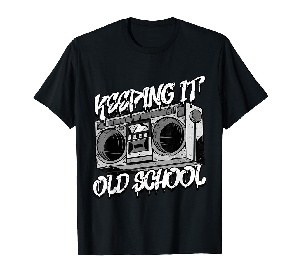 Keeping It Old School Hip Hop Music T-Shirt - Aesthetic Graphic Men Women - T-Shirt, Sweatshirt, Hoodie