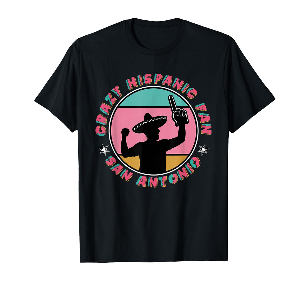 Crazy Hispanic Fan San Antonio Sunset T-Shirt - Trendy Graphic Unisex - T-Shirt, Sweatshirt, Hoodie