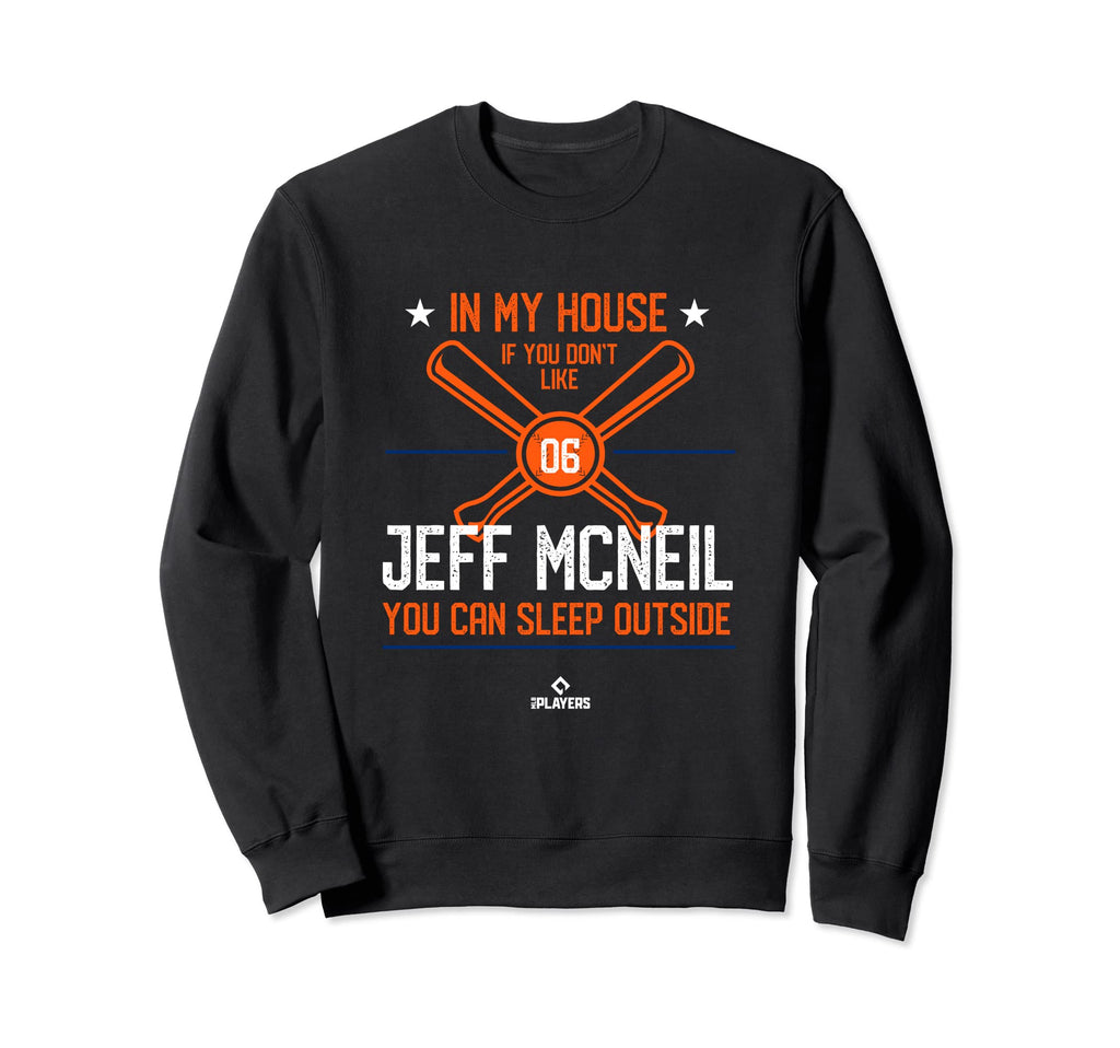My House Jeff Mcneil Mlbpa New York Sweatshirt - Graphic Print Unisex - T-Shirt, Sweatshirt, Hoodie