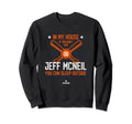 My House Jeff Mcneil Mlbpa New York Sweatshirt - Graphic Print Unisex - T-Shirt, Sweatshirt, Hoodie