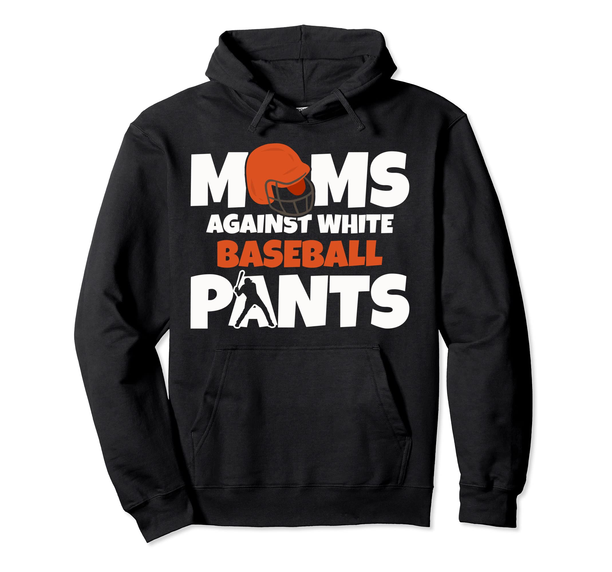 Baseball Pants Mom Funny Siftball Hoodie - Minimalist Print Unisex - T-Shirt, Sweatshirt, Hoodie