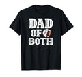 Dad Both Proud Football Baseball Dad T-Shirt - Novelty Apparel Men Women - T-Shirt, Sweatshirt, Hoodie