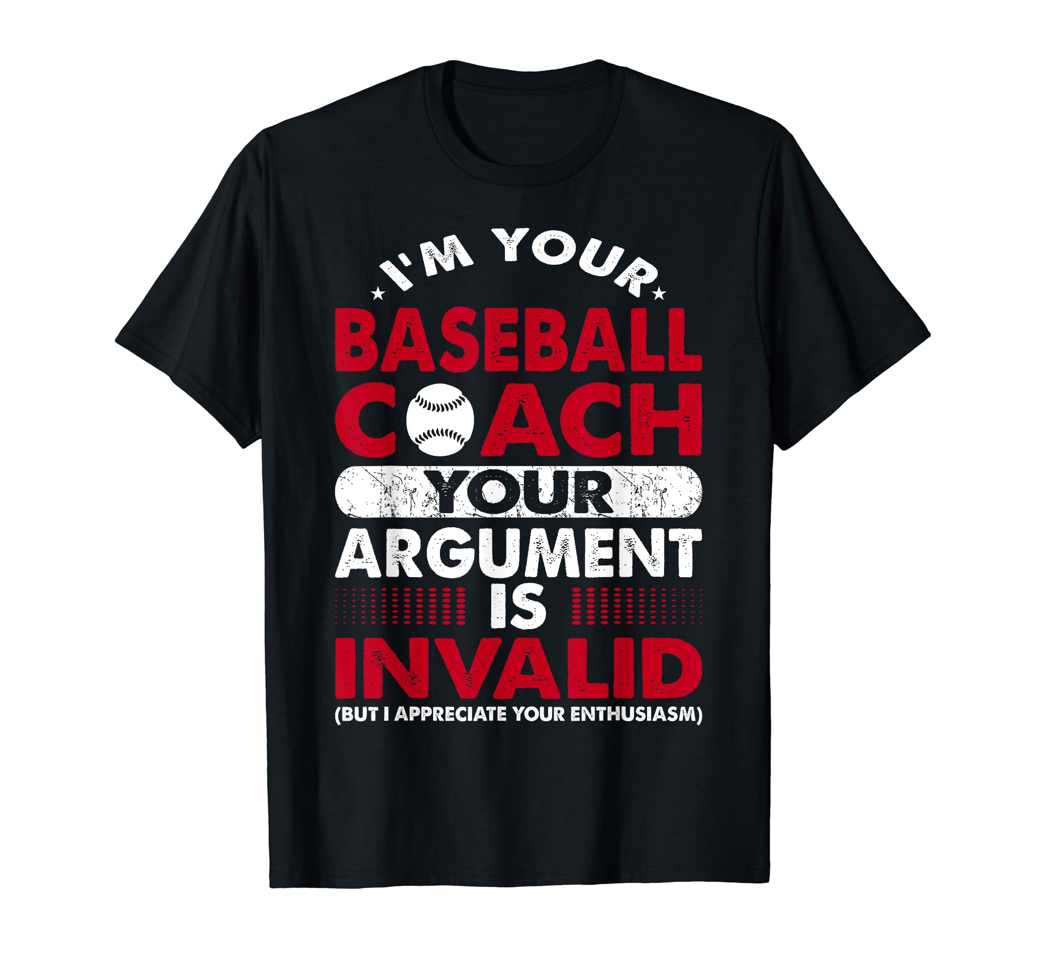 Baseball Coach Sports Games Funny Gift T-Shirt - Streetwear Style Men Women - T-Shirt, Sweatshirt, Hoodie