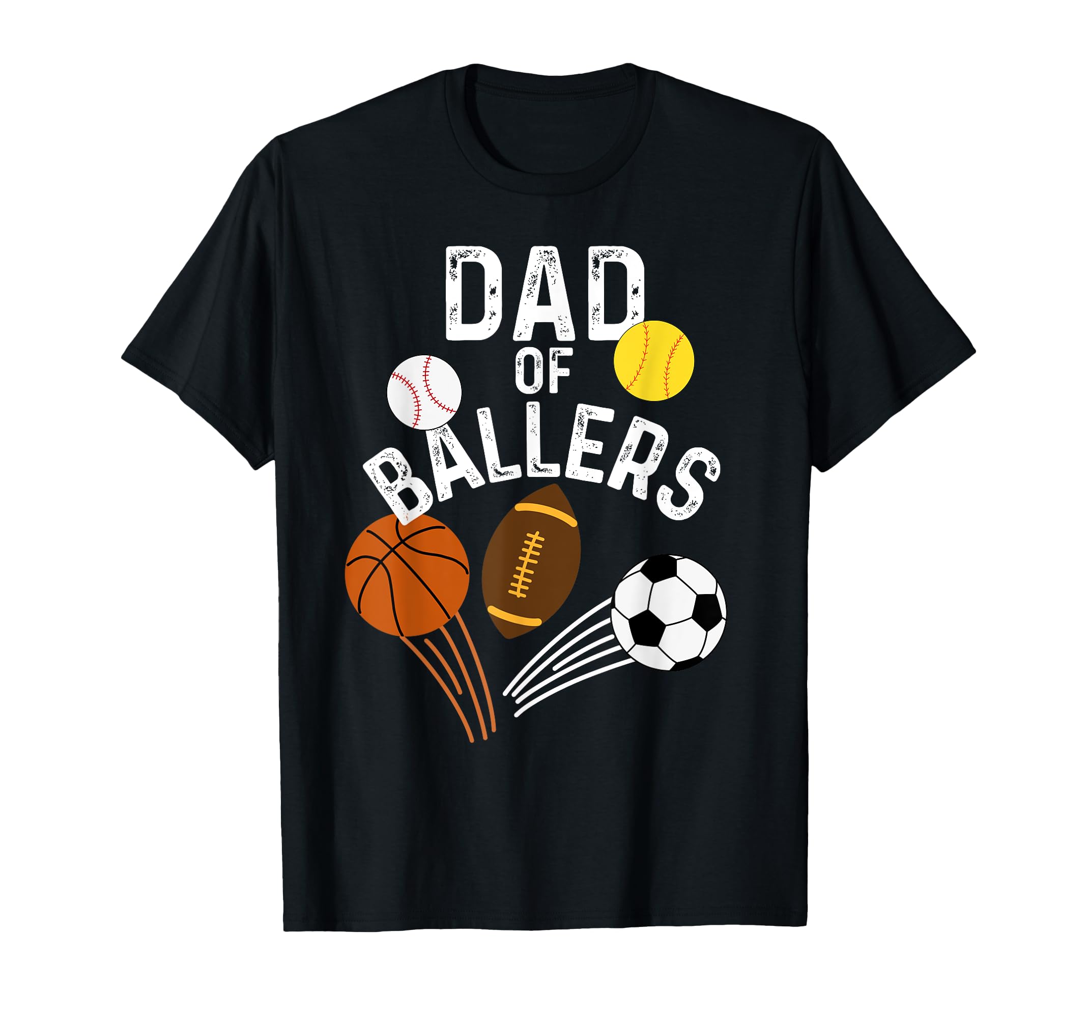 Funny Dad Ballers Softball Baseball T-Shirt - Streetwear Style Unisex - T-Shirt, Sweatshirt, Hoodie