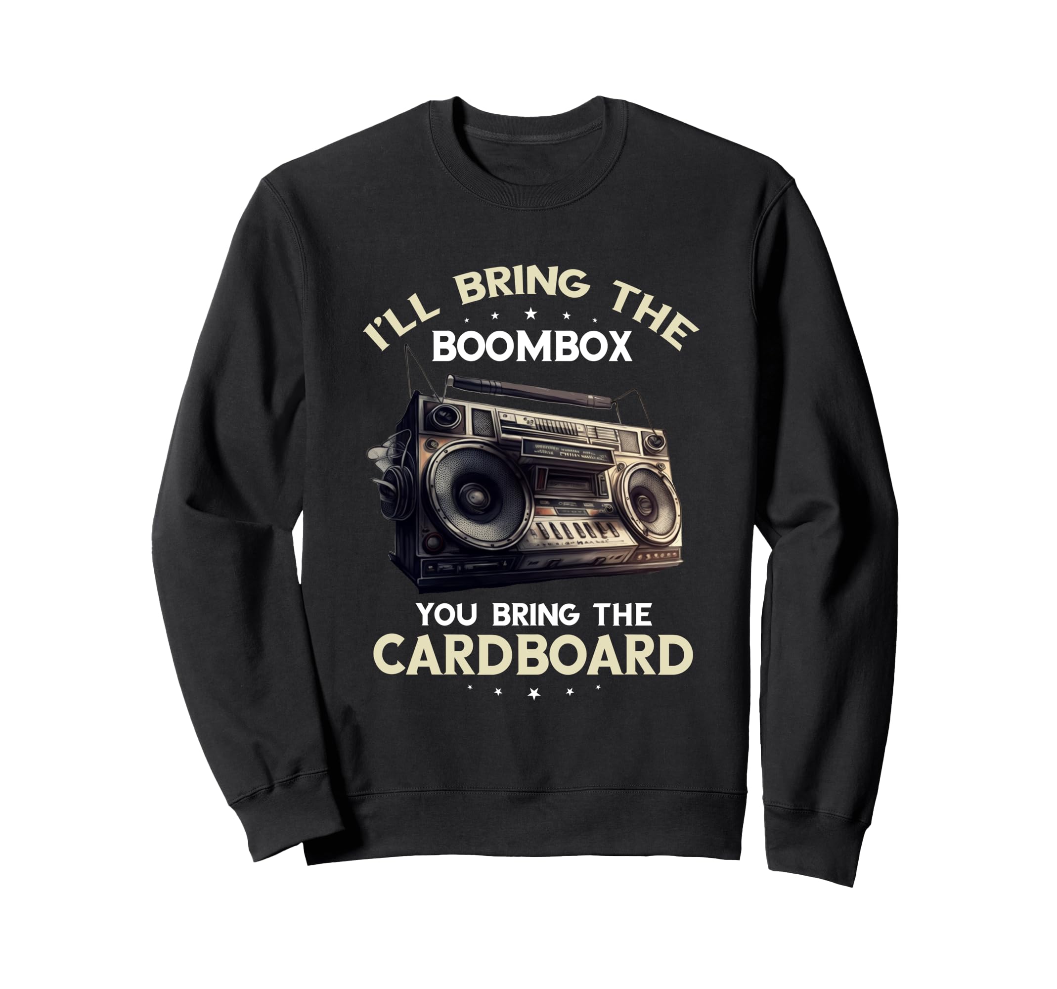 Ill Bring Boombox 1990S Oldschool Sweatshirt - Trendy Graphic for Adults - T-Shirt, Sweatshirt, Hoodie