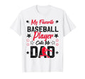 My Favorite Baseball Player Calls Me Dad T-Shirt - Graphic Print Unisex - T-Shirt, Sweatshirt, Hoodie