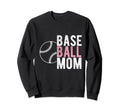 Baseball Mom Sport Athlete Family Sweatshirt - Streetwear Style Men Women - T-Shirt, Sweatshirt, Hoodie