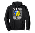 Im Dad Busy Raising Ballers Hoodie - Casual Everyday Wear Men Women - T-Shirt, Sweatshirt, Hoodie