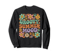 Groovy Summer Mood 70S Distressed Sweatshirt - Novelty Apparel for Adults - T-Shirt, Sweatshirt, Hoodie
