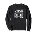 Funny Mothers Day Gen X 80S Sweatshirt - Custom Art Print for Adults - T-Shirt, Sweatshirt, Hoodie