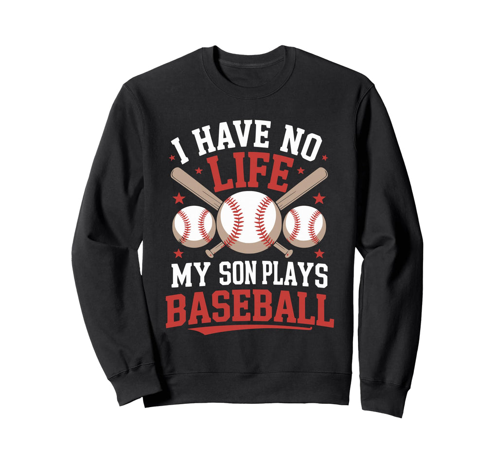 Funny Baseball Parents Son Mom Mother Sweatshirt - Unique Graphic Unisex - T-Shirt, Sweatshirt, Hoodie