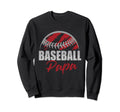 Baseball Papa Life Gifts Fathers Sweatshirt - Fun Novelty Design Unisex - T-Shirt, Sweatshirt, Hoodie