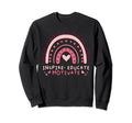 Inspire Educate Motivate Boho Sweatshirt - Novelty Apparel Men Women - T-Shirt, Sweatshirt, Hoodie