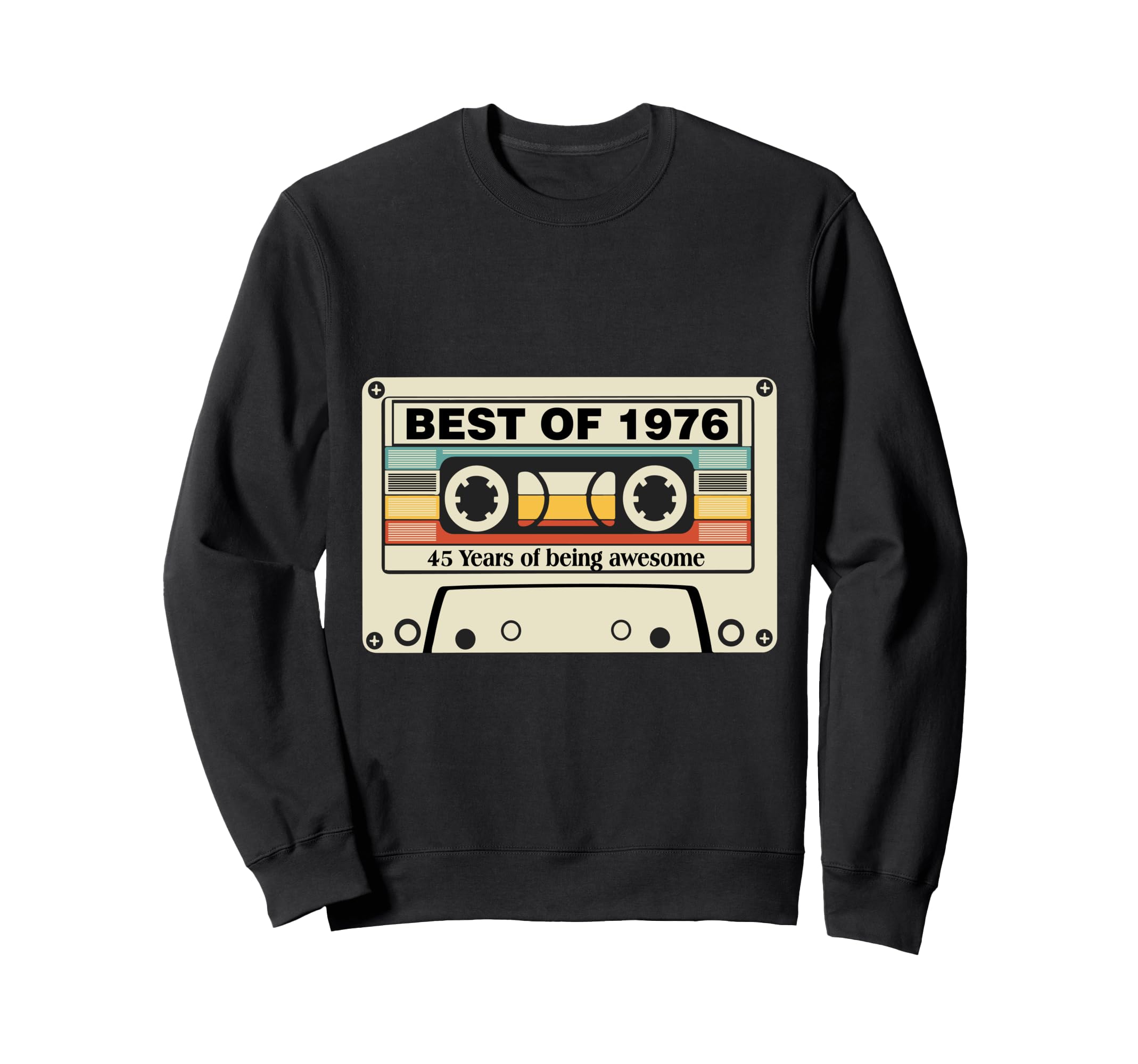 Best 1976 45Th Birthday Gifts Sweatshirt - Novelty Apparel for Adults - T-Shirt, Sweatshirt, Hoodie