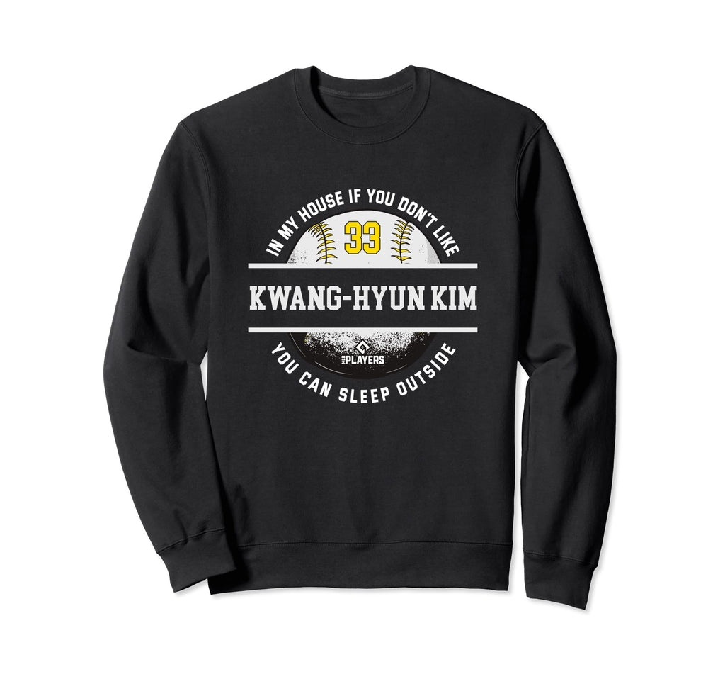 My House Kwang Hyun Kim Fans Sweatshirt - Casual Everyday Wear Men Women - T-Shirt, Sweatshirt, Hoodie