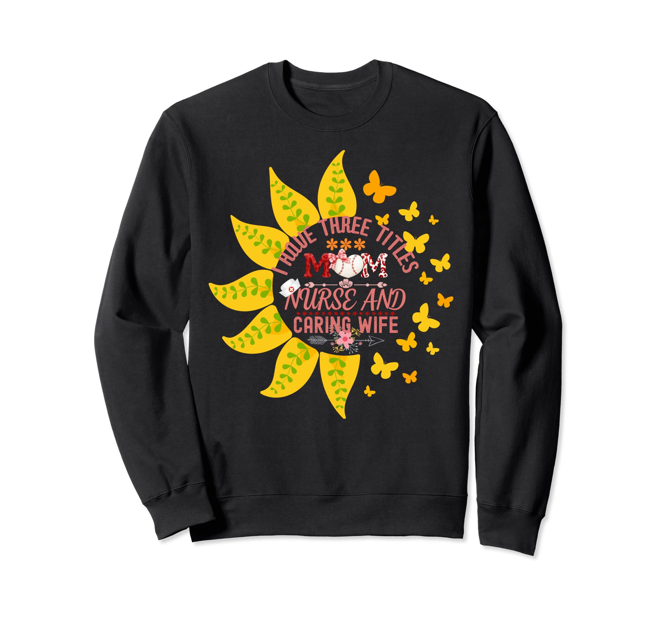 I Have Three Titles Baseball Mom Sweatshirt - Streetwear Style for Adults - T-Shirt, Sweatshirt, Hoodie