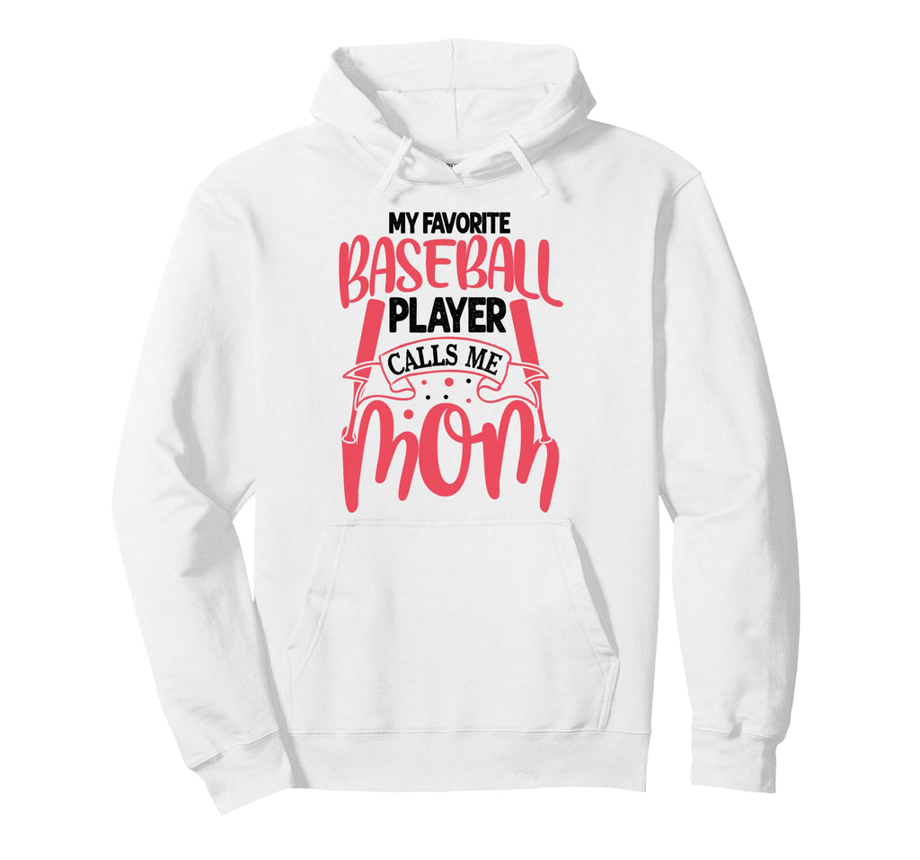 My Favorite Baseball Player Calls Me Hoodie - Trendy Graphic for Adults - T-Shirt, Sweatshirt, Hoodie