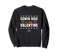 Edwin Diaz Is My Valentine New Sweatshirt - Streetwear Style for Adults - T-Shirt, Sweatshirt, Hoodie
