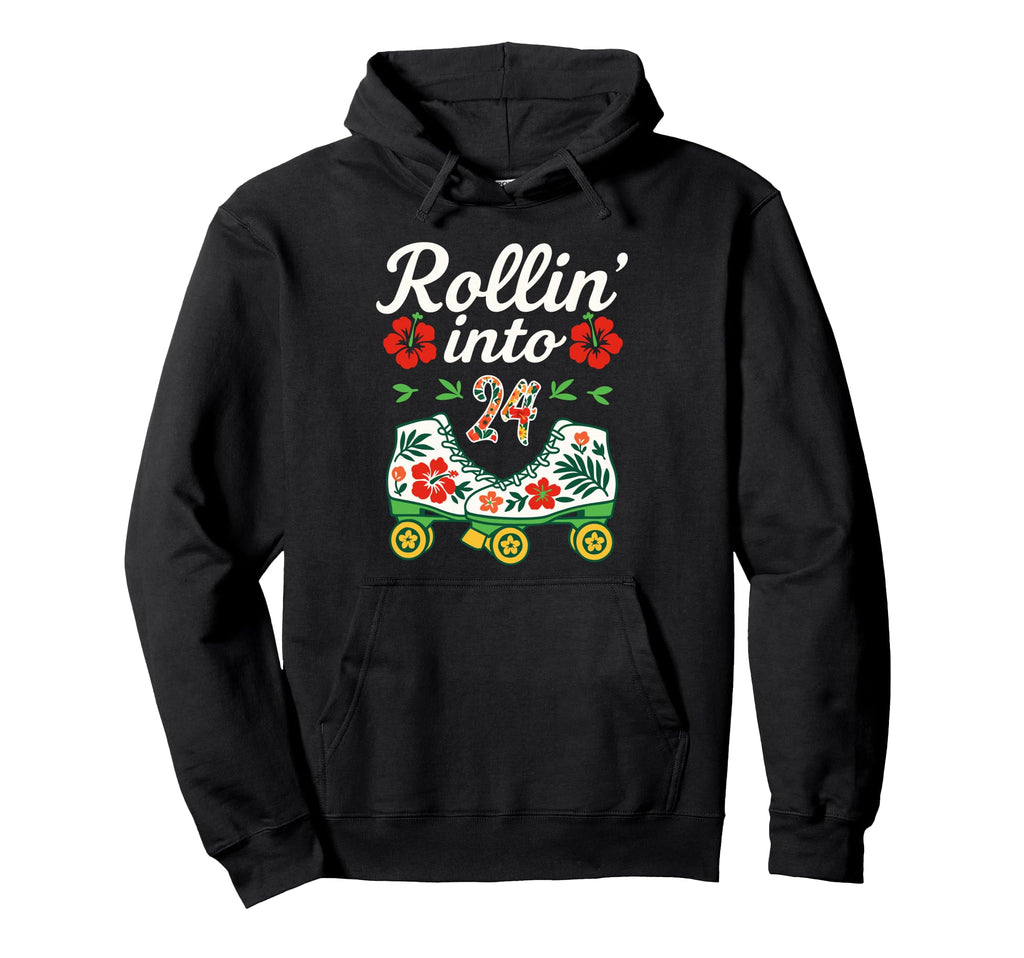 Roller Skate Floral Rollin Into 24 Art Hoodie - Trendy Graphic Unisex - T-Shirt, Sweatshirt, Hoodie