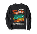 I Have No What This Is 70S 80S Sweatshirt - Aesthetic Graphic for Adults - T-Shirt, Sweatshirt, Hoodie