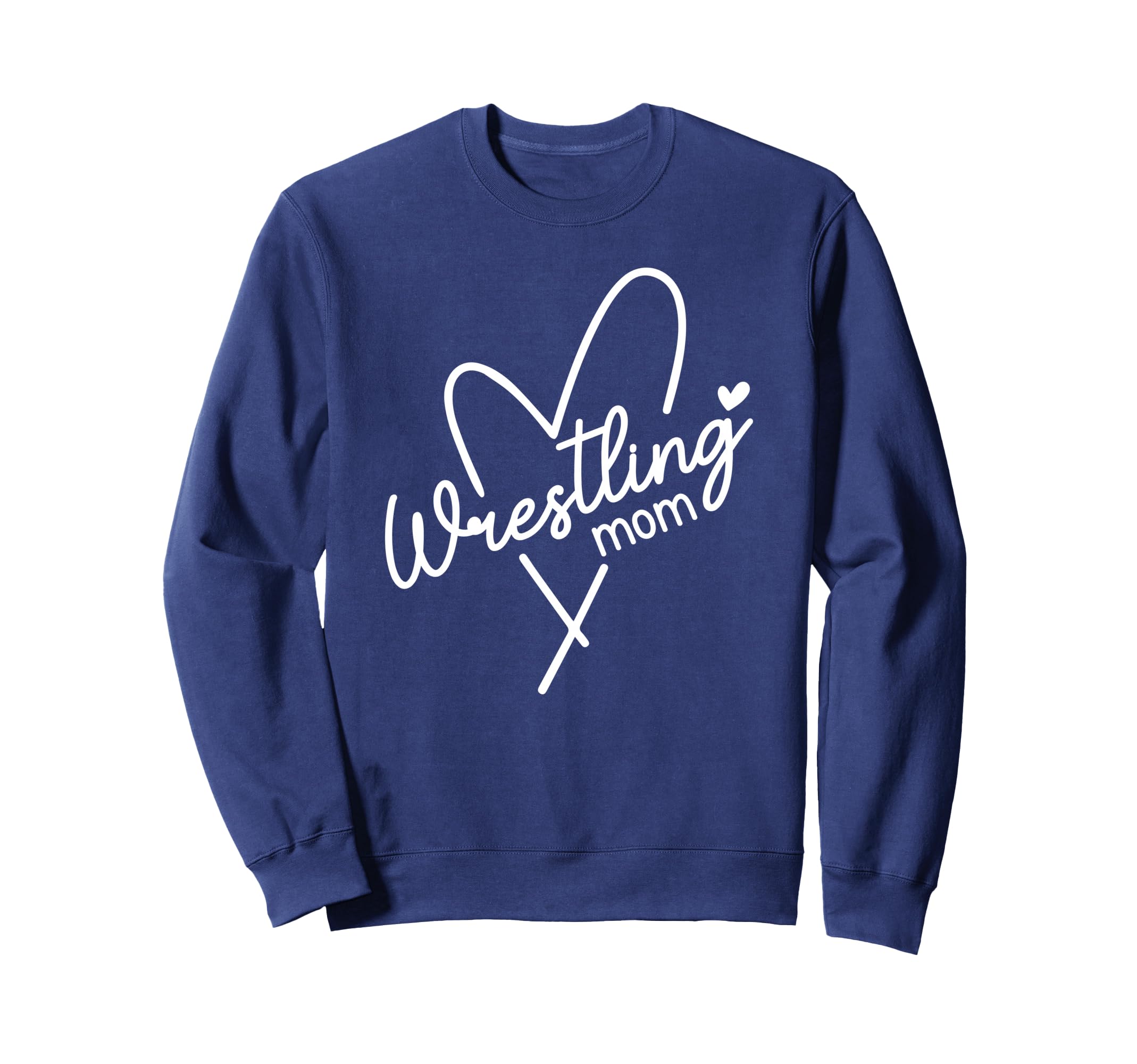 Love Wrestling Mom Wrestler Mother Sweatshirt - Novelty Apparel Men Women - T-Shirt, Sweatshirt, Hoodie
