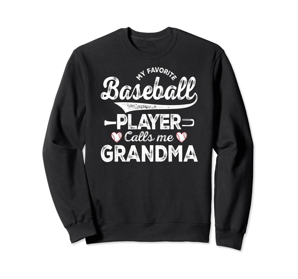 My Favorite Baseball Player Calls Me Sweatshirt - Unique Graphic Men Women - T-Shirt, Sweatshirt, Hoodie