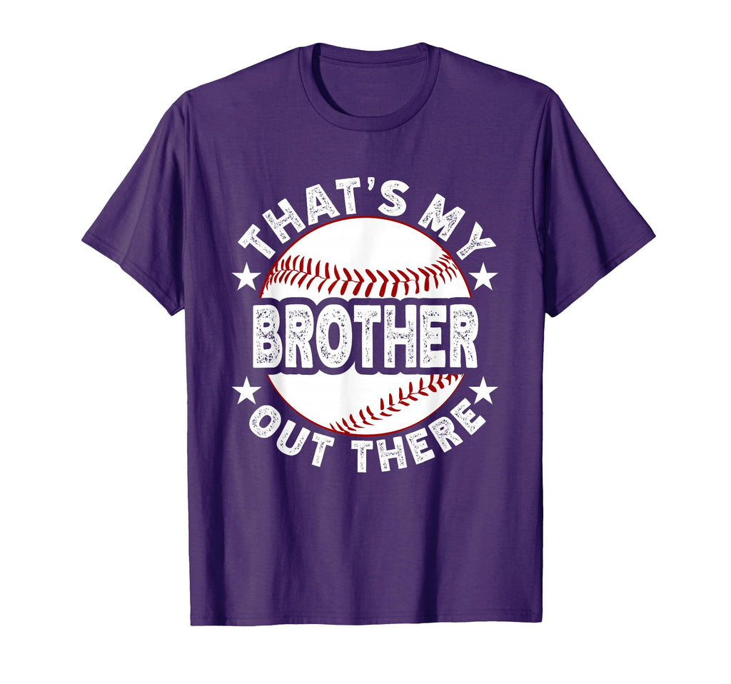 Thats My Brother Out There Baseball T-Shirt - Minimalist Print Men Women - T-Shirt, Sweatshirt, Hoodie