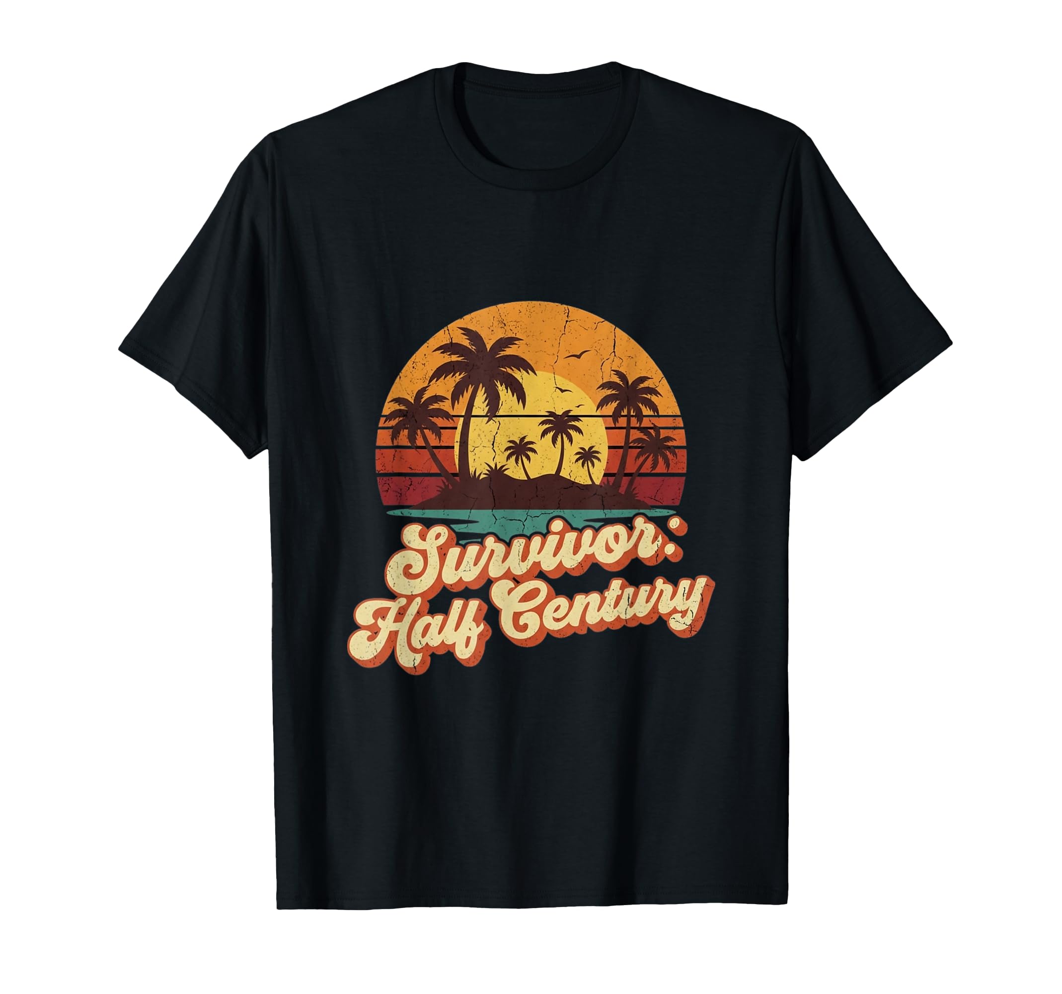 Survivor Half Century Sunset 50Th T-Shirt - Fun Novelty Design for Adults - T-Shirt, Sweatshirt, Hoodie
