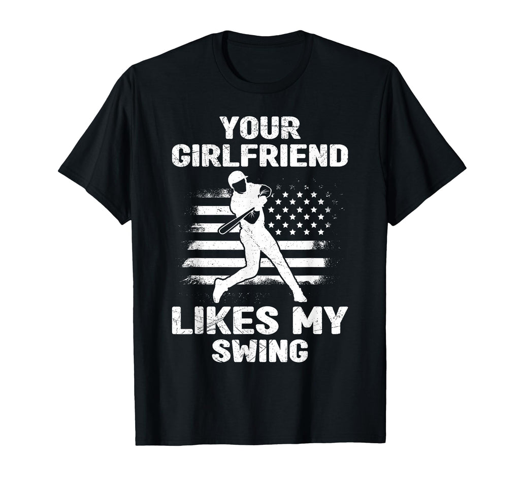 Your Girlfriend Likes My Swing Funny T-Shirt - Aesthetic Graphic Unisex - T-Shirt, Sweatshirt, Hoodie