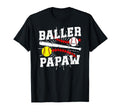Baller Papaw Proud Softball Baseball T-Shirt - Unique Graphic for Adults - T-Shirt, Sweatshirt, Hoodie