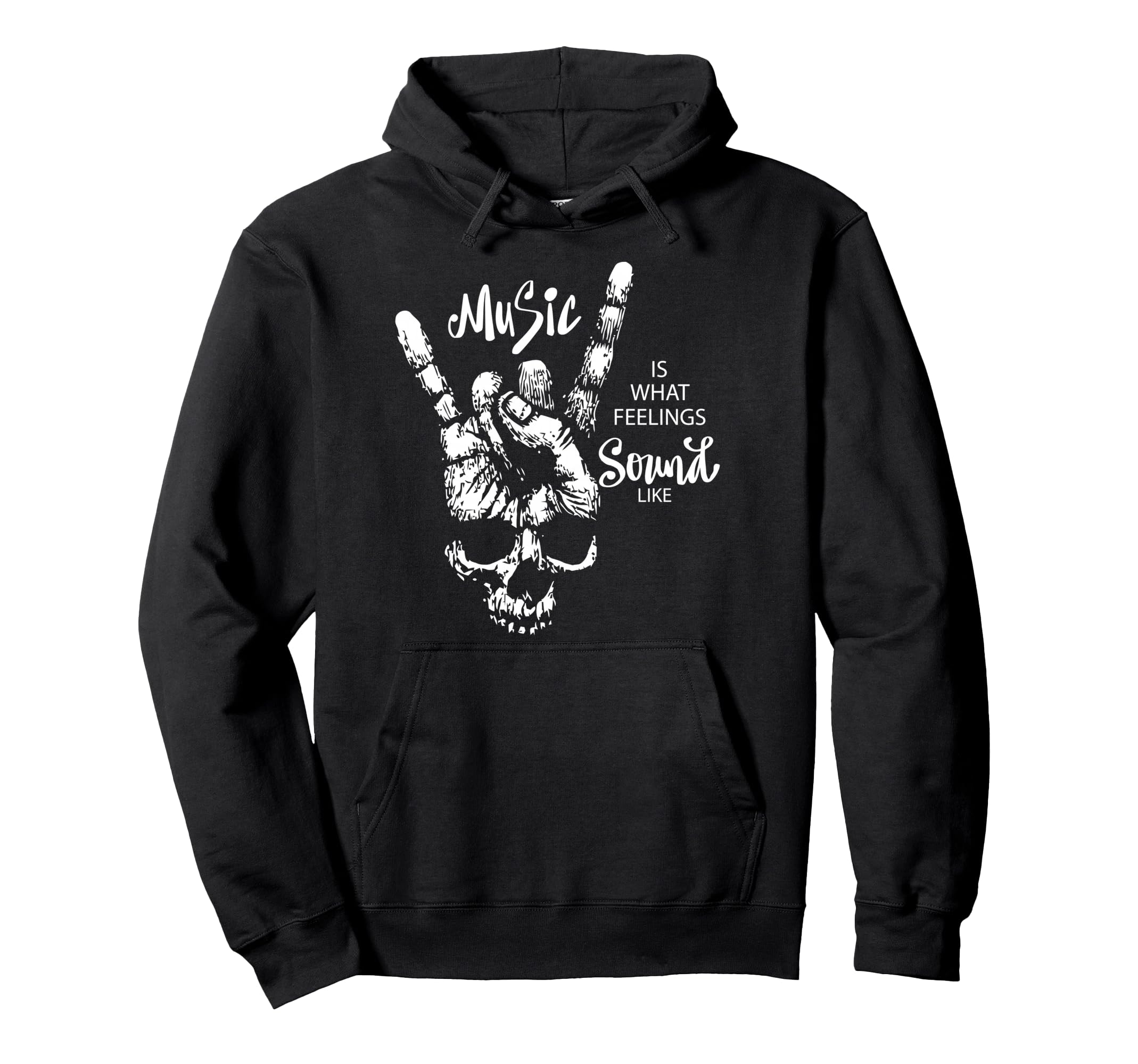 Music Is What Feelings Sound Like Rock Hoodie - Streetwear Style Men Women - T-Shirt, Sweatshirt, Hoodie