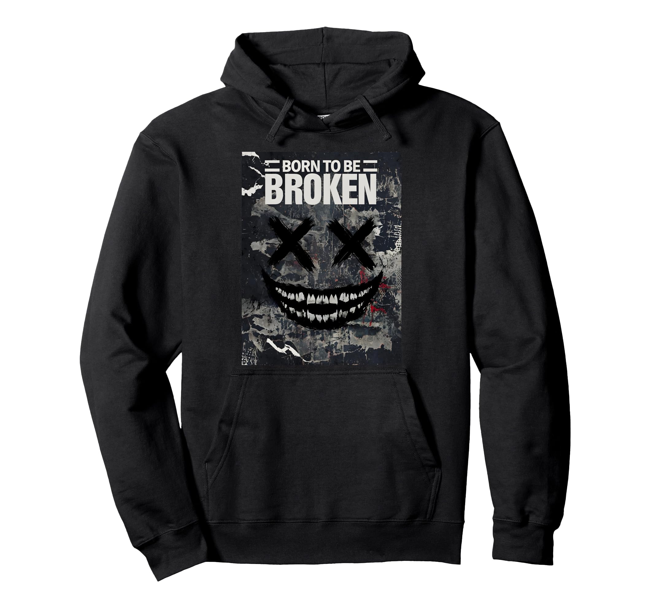 Grunge Born To Be Broken Hoodie - Custom Art Print for Adults - T-Shirt, Sweatshirt, Hoodie