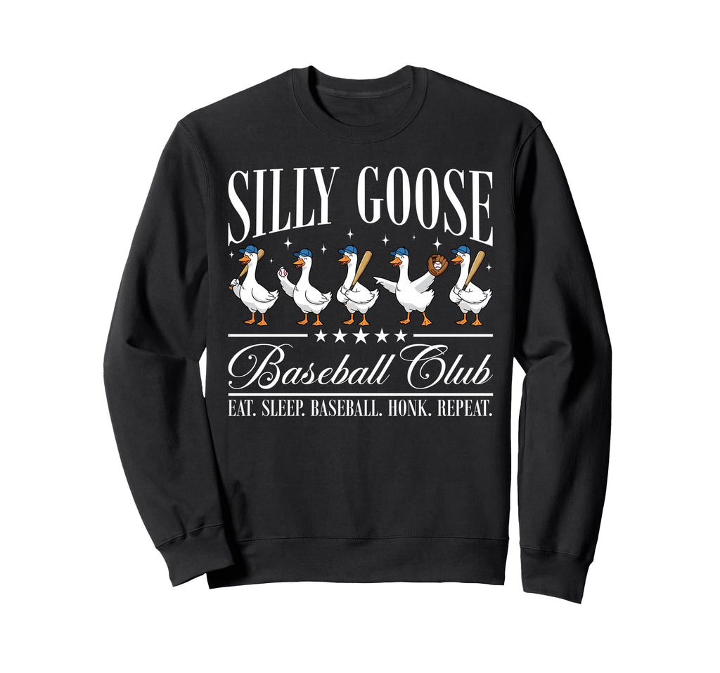 Silly Goose Baseball Club Funny Sweatshirt - Trendy Graphic Men Women - T-Shirt, Sweatshirt, Hoodie