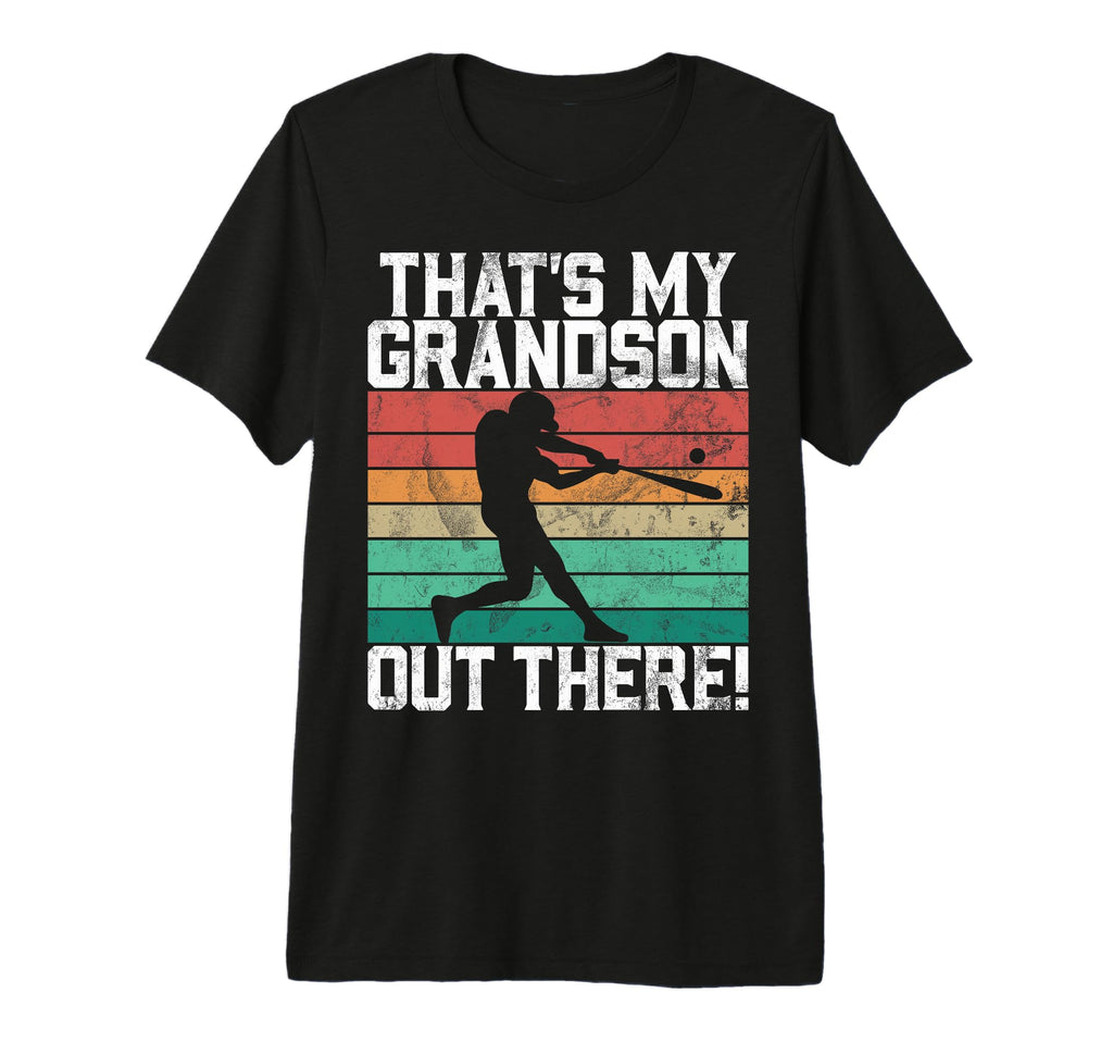 Thats My Grandson Out There Grandpa T-Shirt - Streetwear Style Unisex - T-Shirt, Sweatshirt, Hoodie