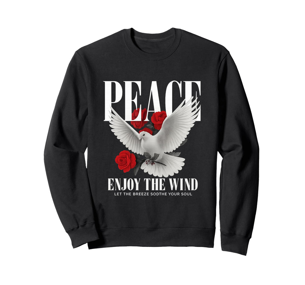 Dove Roses And Lettering Sweatshirt - Streetwear Style Unisex - T-Shirt, Sweatshirt, Hoodie