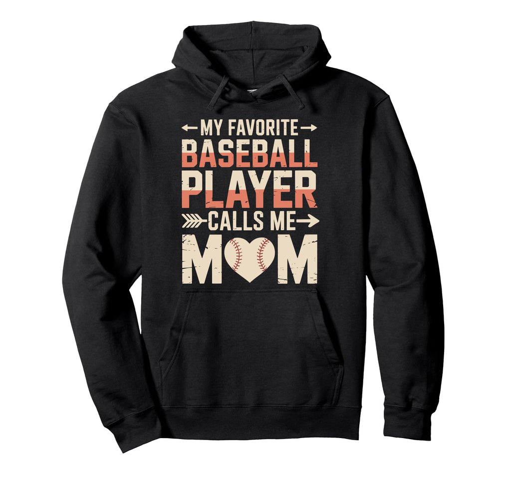 My Favorite Baseball Player Calls Me Mom Hoodie - Minimalist Print Unisex - T-Shirt, Sweatshirt, Hoodie