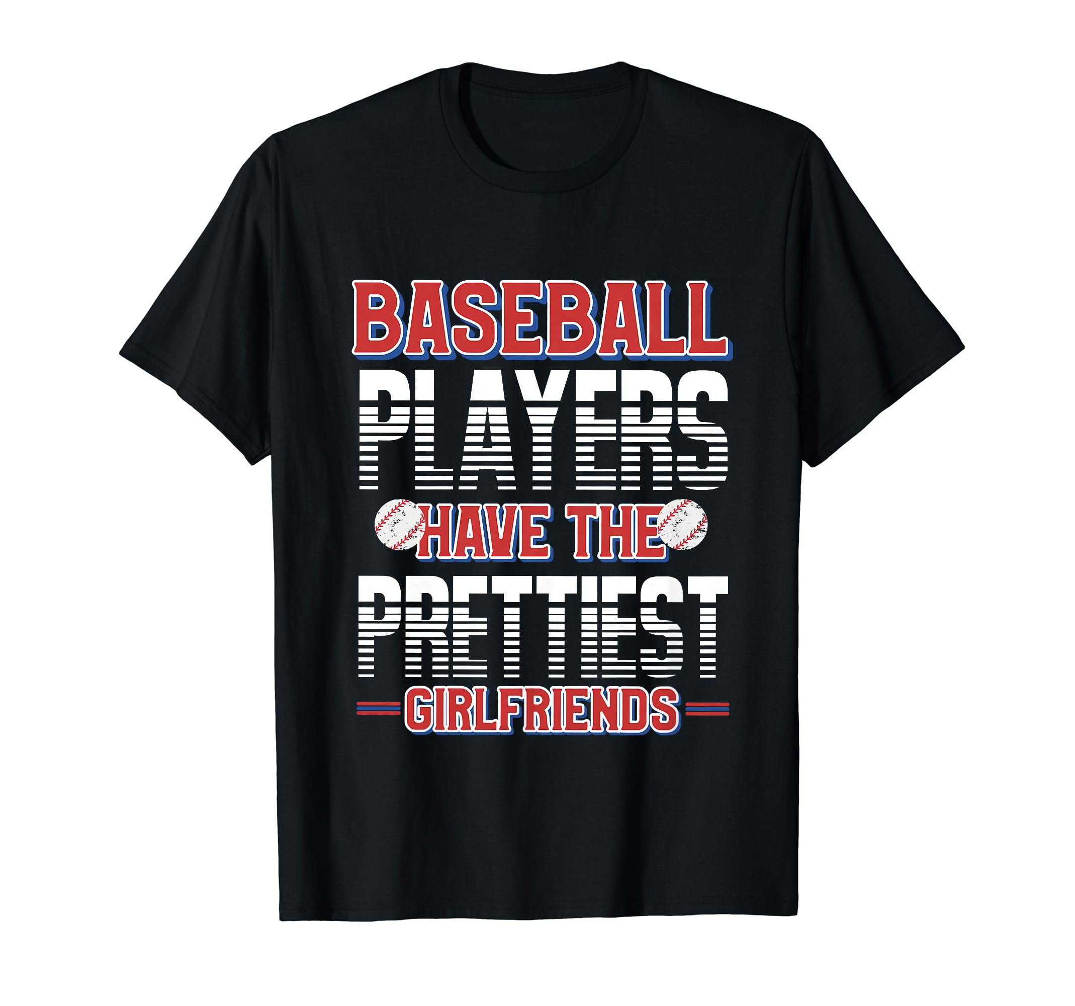 Funny Baseball Girlfriend Baseball T-Shirt - Casual Everyday Wear Unisex - T-Shirt, Sweatshirt, Hoodie