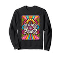 1960S Nostalgia Flower Power Groovy Sweatshirt - Aesthetic Graphic Unisex - T-Shirt, Sweatshirt, Hoodie