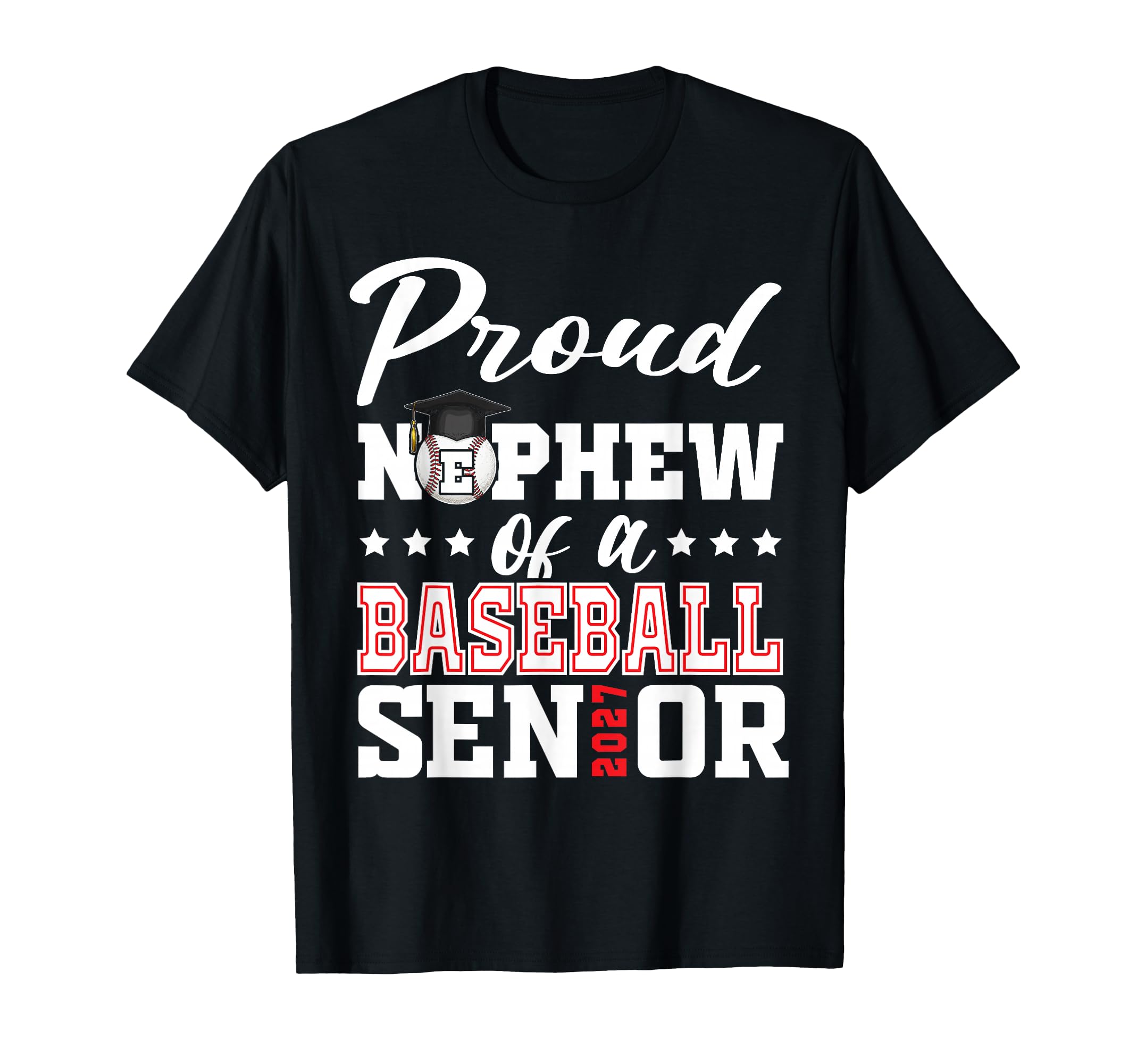 Proud Nephew Baseball Senior 2027 T-Shirt - Custom Art Print Men Women - T-Shirt, Sweatshirt, Hoodie