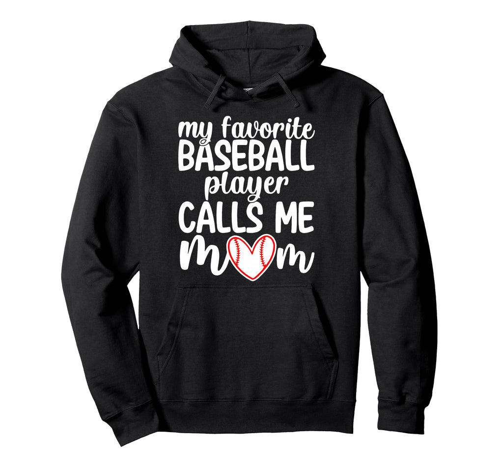 My Favorite Baseball Player Calls Hoodie - Casual Everyday Wear for Adults - T-Shirt, Sweatshirt, Hoodie