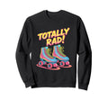 Roller Skating 80S Quad Skates Sweatshirt - Streetwear Style for Adults - T-Shirt, Sweatshirt, Hoodie
