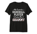 Baseball Grammy My Favorite Baseball T-Shirt - Novelty Apparel Men Women - T-Shirt, Sweatshirt, Hoodie