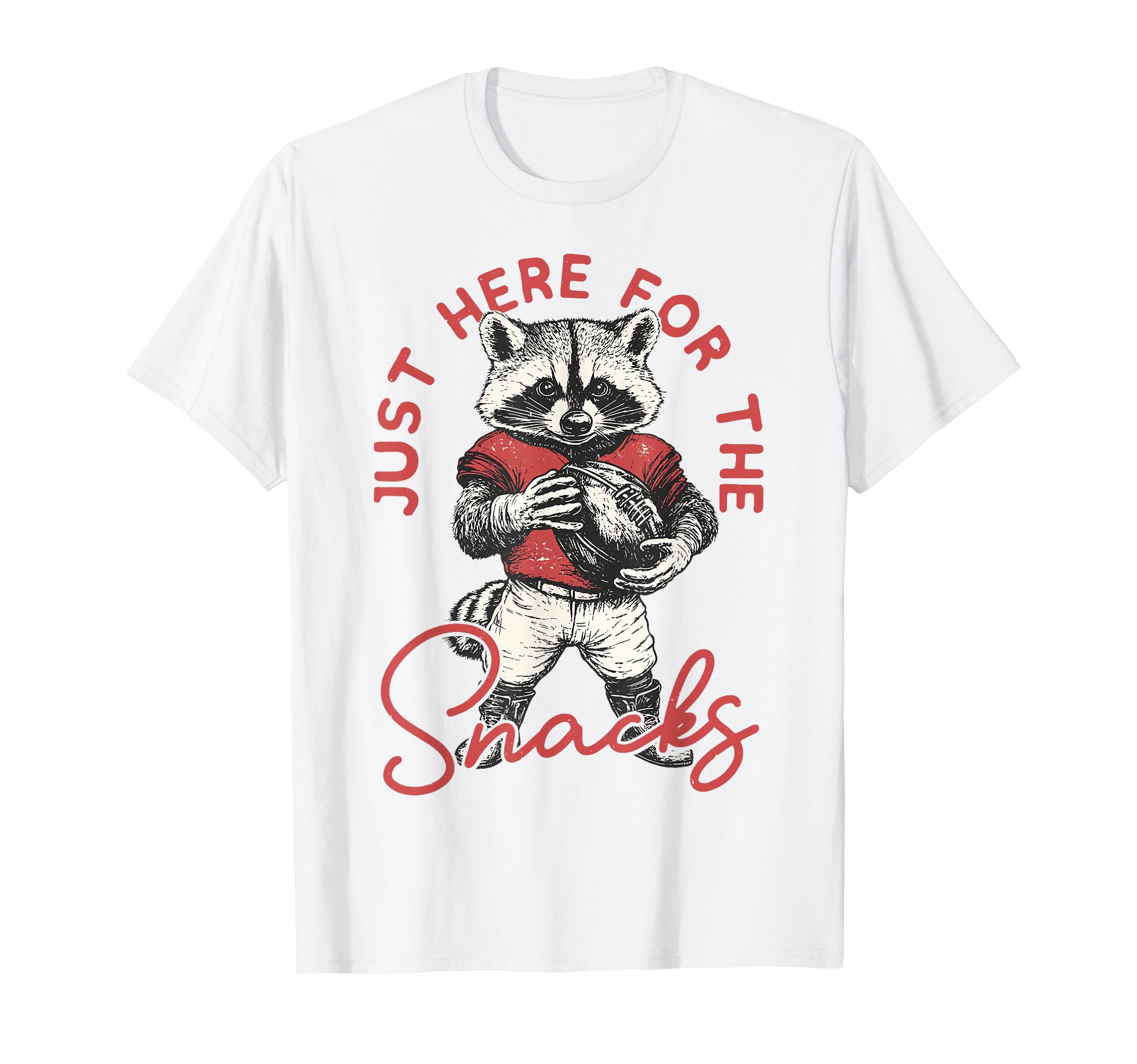 Racoon Im Just Here Snacks Football T-Shirt - Aesthetic Graphic for Adults - T-Shirt, Sweatshirt, Hoodie