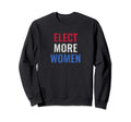Elect More Distressed Vote Sweatshirt - Aesthetic Graphic Men Women - T-Shirt, Sweatshirt, Hoodie