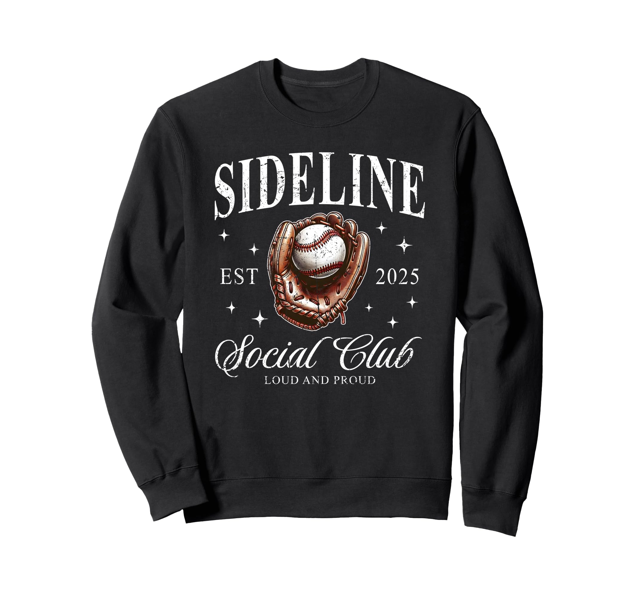 Sideline Social Club Est 2025 Loud Sweatshirt - Aesthetic Graphic Unisex - T-Shirt, Sweatshirt, Hoodie