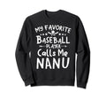 My Favorite Baseball Player Calls Me Sweatshirt - Streetwear Style Unisex - T-Shirt, Sweatshirt, Hoodie