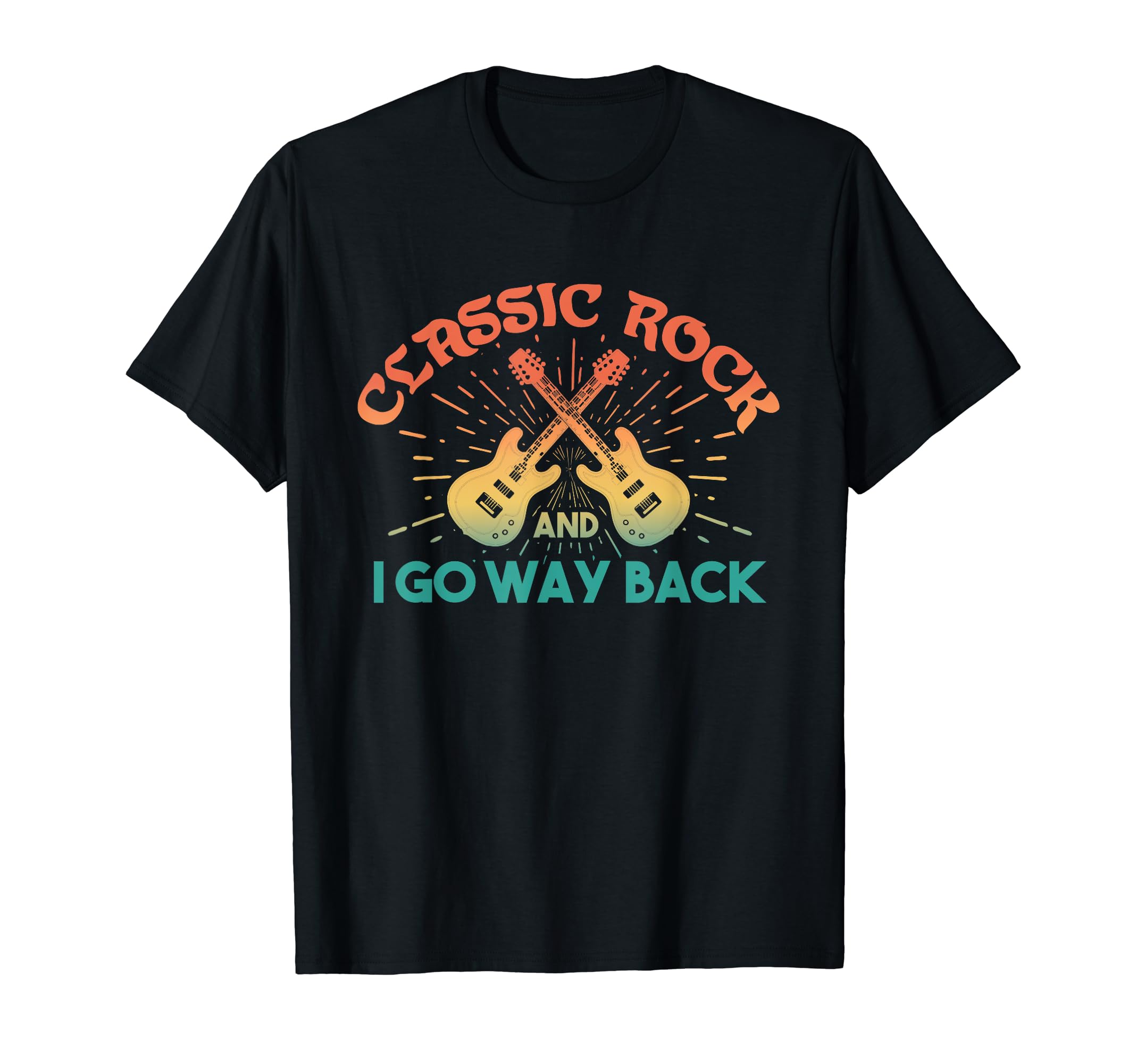 Riffs Legacy Rock And I Go Way Back T-Shirt - Streetwear Style Unisex - T-Shirt, Sweatshirt, Hoodie
